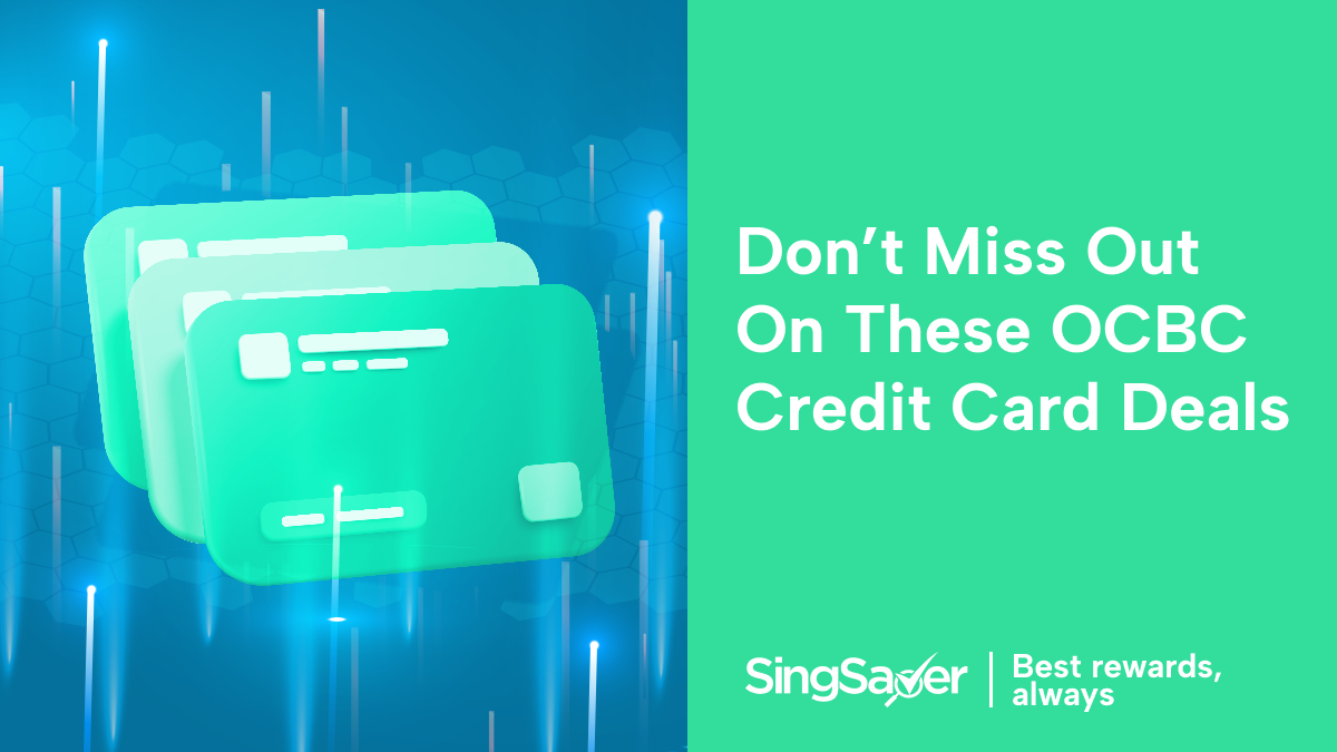 OCBC Credit Card Deals And Offers (September 2024) SingSaver